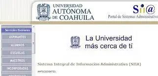 Portal de la Universidad Autónoma de Coahuila, que muestra el Sistema Integral de Información Administrativa (SIIA) y opciones de acceso a servicios escolares para aspirantes, alumnos, escuelas, maestros e incorporados.