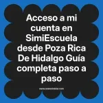 Acceso a mi cuenta en SimiEscuela: Guía paso a paso desde Poza Rica De Hidalgo