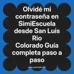 Olvidé mi contraseña en SimiEscuela: Guía paso a paso desde San Luis Rio Colorado