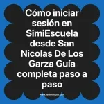 Cómo iniciar sesión en SimiEscuela: Guía paso a paso desde San Nicolas De Los Garza