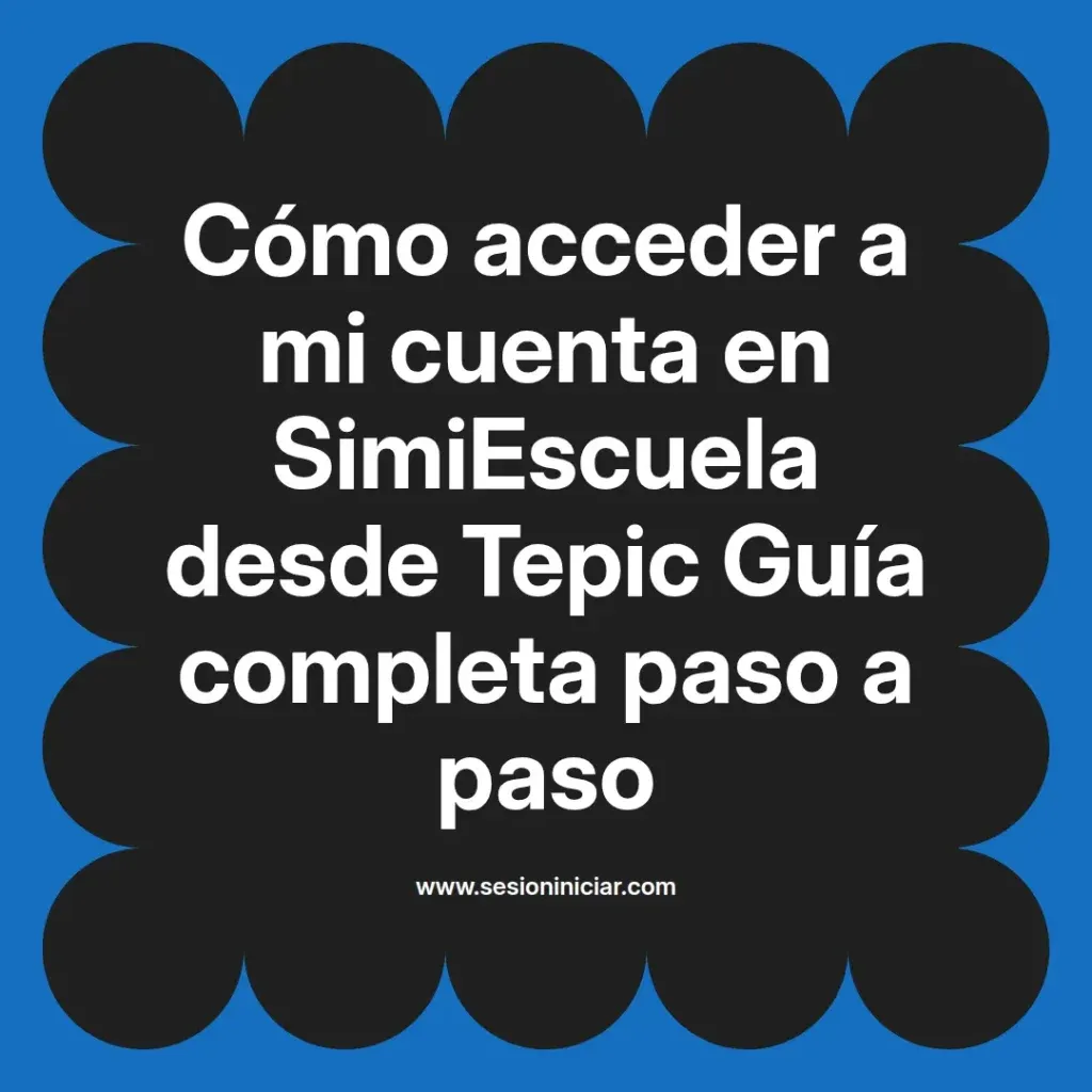 {simiescuela(termino)} en SimiEscuela desde {simiescuela(ciudad)} Guía completa paso a paso