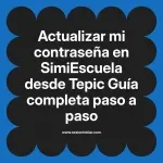 Actualizar mi contraseña en SimiEscuela: Guía paso a paso desde Tepic