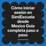 Cómo iniciar sesión en SimiEscuela: Guía paso a paso desde Mexico