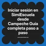 Iniciar sesión en SimiEscuela: Guía paso a paso desde Campeche