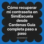 Cómo recuperar mi contraseña en SimiEscuela: Guía paso a paso desde Cardenas