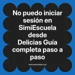No puedo iniciar sesión en SimiEscuela: Guía paso a paso desde Delicias