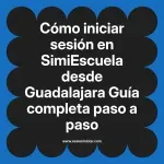 Cómo iniciar sesión en SimiEscuela: Guía paso a paso desde Guadalajara