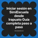 Iniciar sesión en SimiEscuela: Guía paso a paso desde Irapuato