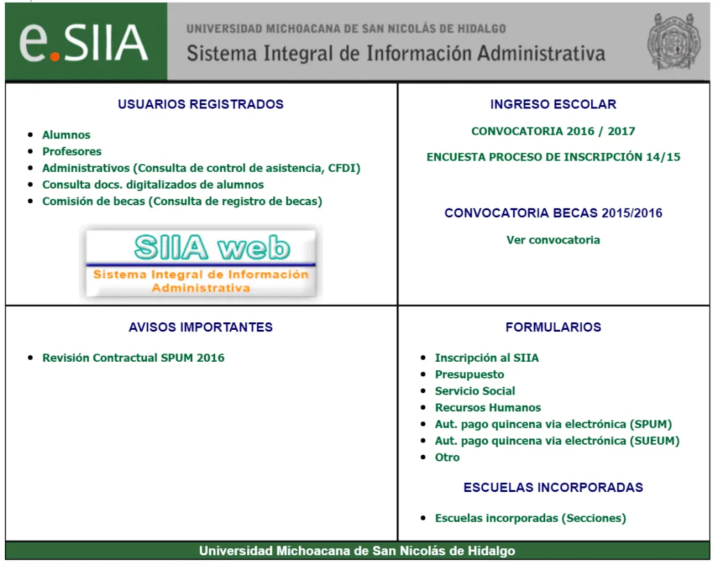Imagen del Sistema Integral de Información Administrativa de la Universidad Michoacana de San Nicolás de Hidalgo, que incluye secciones sobre usuarios registrados, ingreso escolar, avisos importantes, formularios y escuelas incorporadas. Se detalla la información para alumnos, profesores y administrativos, así como convocatorias y requisitos para becas.