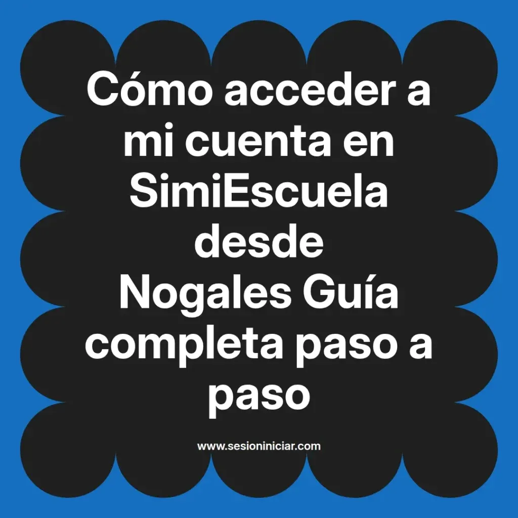 {simiescuela(termino)} en SimiEscuela desde {simiescuela(ciudad)} Guía completa paso a paso