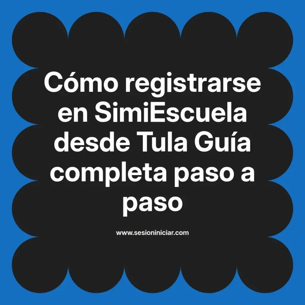 {simiescuela(termino)} en SimiEscuela desde {simiescuela(ciudad)} Guía completa paso a paso