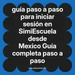 guía paso a paso para iniciar sesión en  SimiEscuela desde Mexico  Guía completa paso a paso