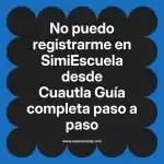 olvidé mi contraseña en  SimiEscuela desde Aguascalientes  Guía completa paso a paso