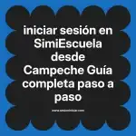 iniciar sesión en  SimiEscuela desde Campeche  Guía completa paso a paso