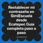 recuperar acceso a mi cuenta en  SimiEscuela desde Campeche  Guía completa paso a paso