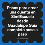 requisitos para registrarse en  SimiEscuela desde Cancun  Guía completa paso a paso