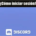 Imagen que muestra el texto ¿Cómo iniciar sesión? en la parte superior, con un fondo azul y el logotipo de Discord en la parte inferior.