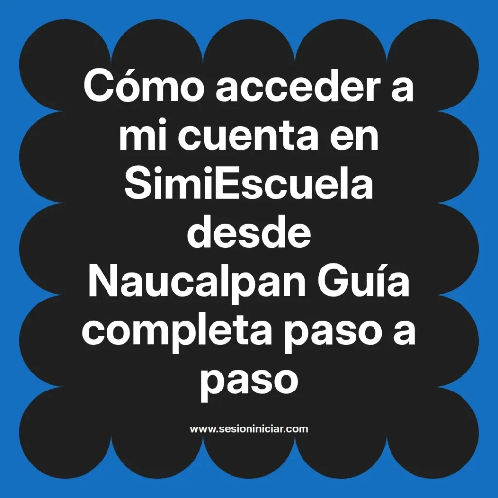{simiescuela(termino)} en SimiEscuela desde {simiescuela(ciudad)} Guía completa paso a paso