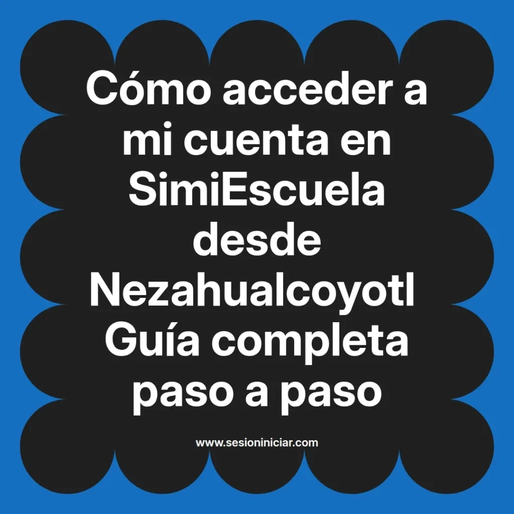 {simiescuela(termino)} en SimiEscuela desde {simiescuela(ciudad)} Guía completa paso a paso