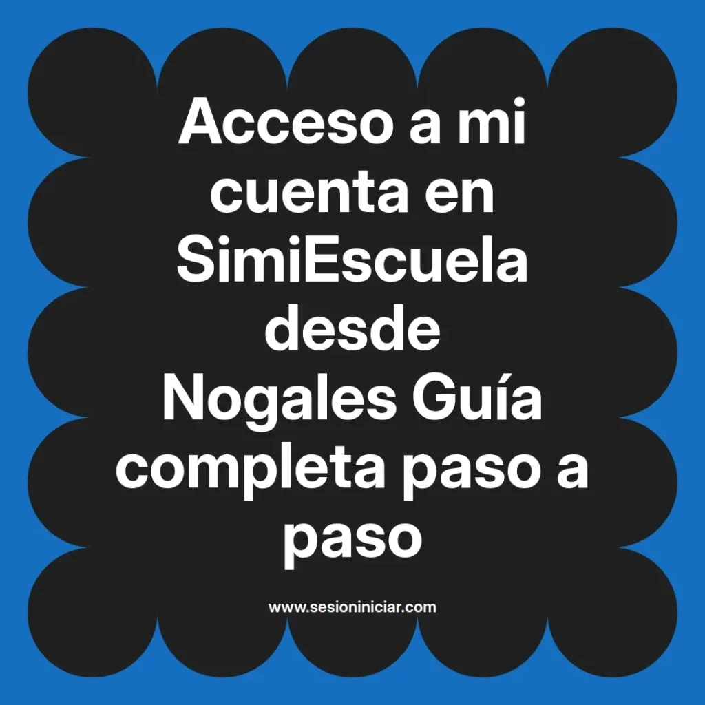 {simiescuela(termino)} en SimiEscuela desde {simiescuela(ciudad)} Guía completa paso a paso