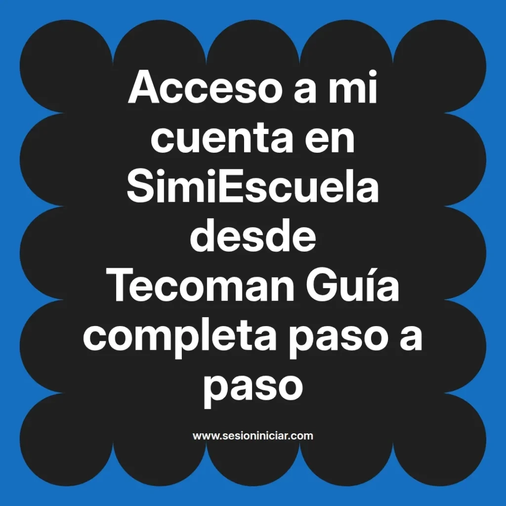 {simiescuela(termino)} en SimiEscuela desde {simiescuela(ciudad)} Guía completa paso a paso