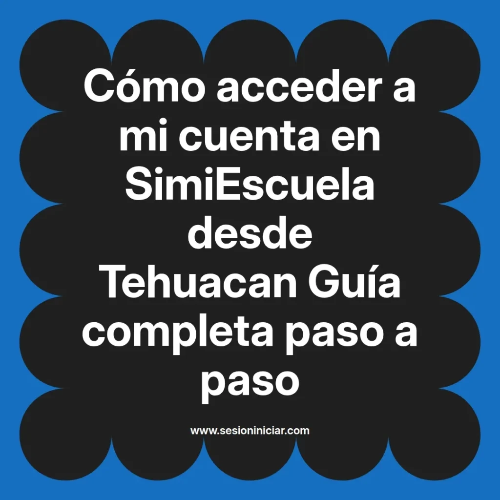 {simiescuela(termino)} en SimiEscuela desde {simiescuela(ciudad)} Guía completa paso a paso