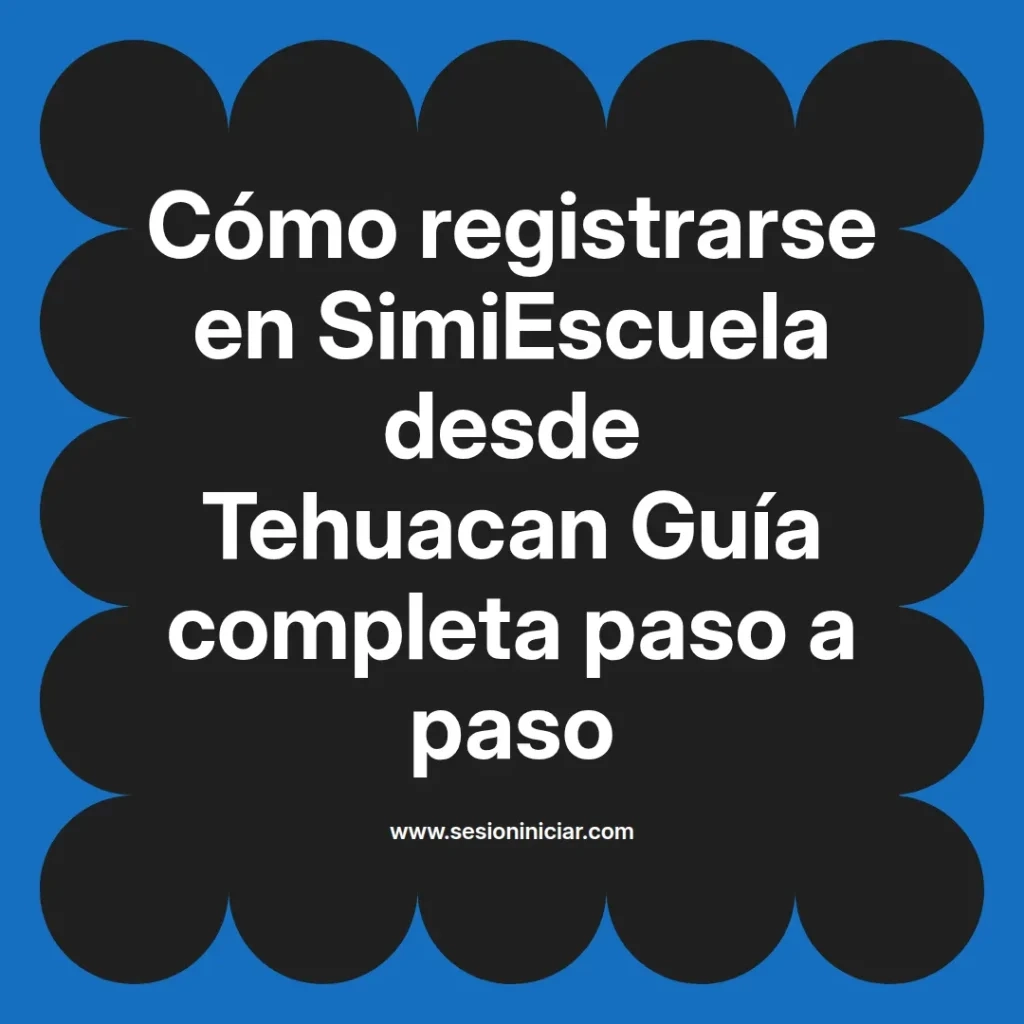 {simiescuela(termino)} en SimiEscuela desde {simiescuela(ciudad)} Guía completa paso a paso