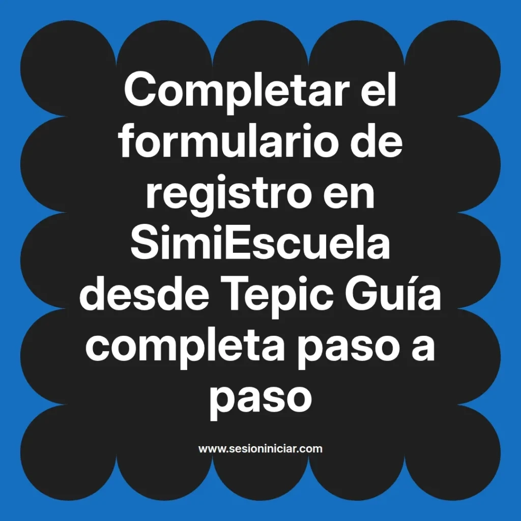 {simiescuela(termino)} en SimiEscuela desde {simiescuela(ciudad)} Guía completa paso a paso