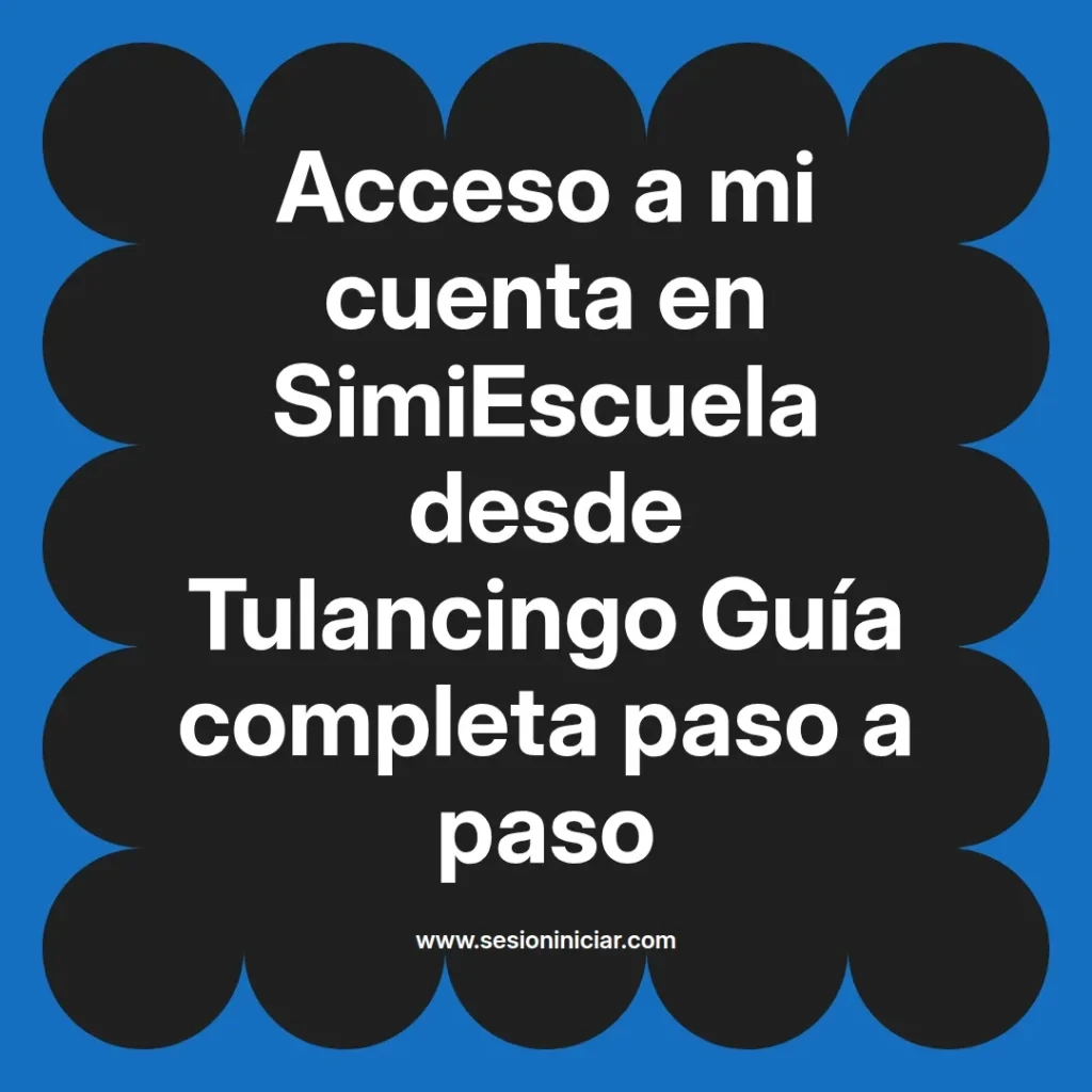 {simiescuela(termino)} en SimiEscuela desde {simiescuela(ciudad)} Guía completa paso a paso