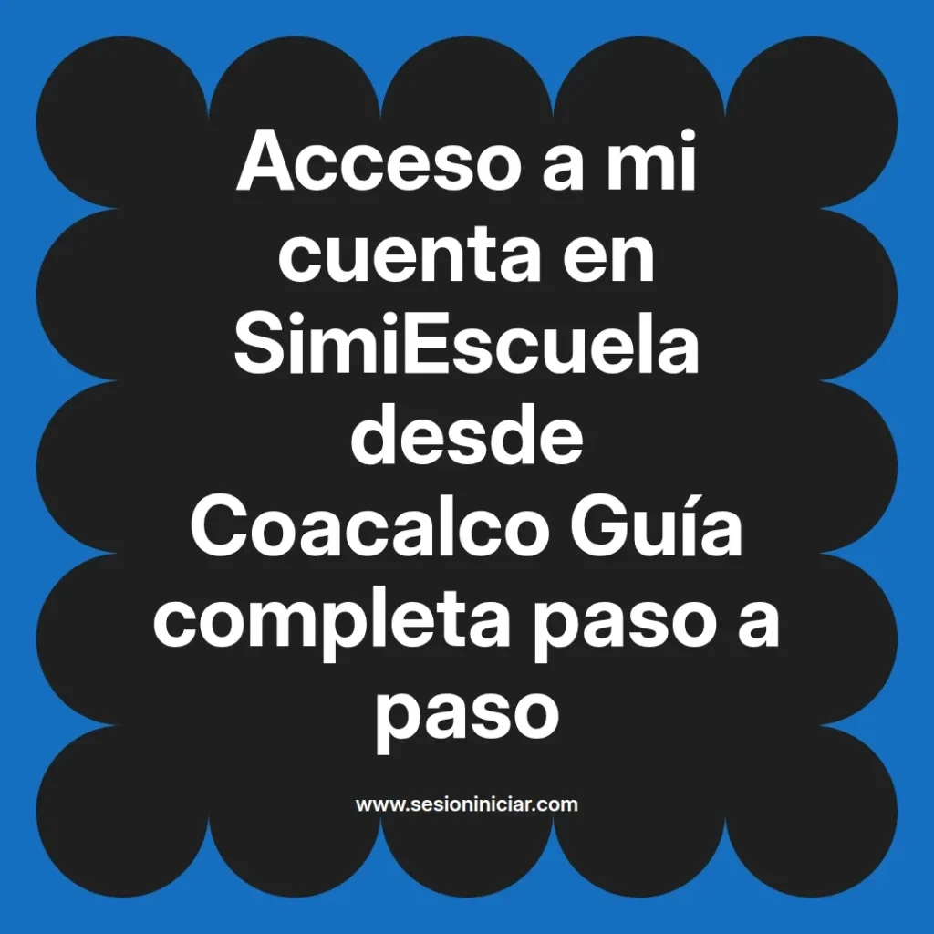 {simiescuela(termino)} en SimiEscuela desde {simiescuela(ciudad)} Guía completa paso a paso