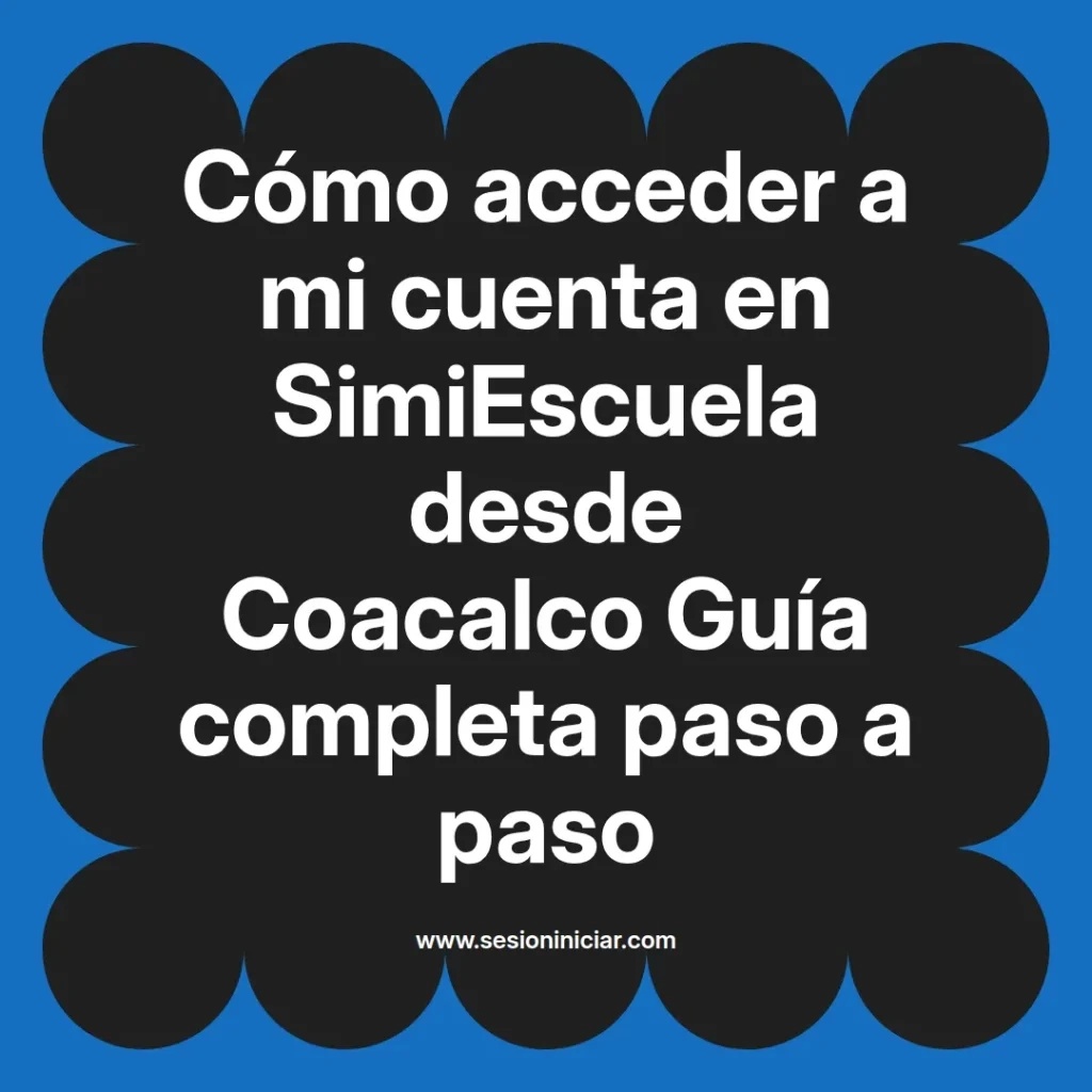 {simiescuela(termino)} en SimiEscuela desde {simiescuela(ciudad)} Guía completa paso a paso