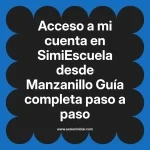 Acceso a mi cuenta en SimiEscuela: Guía paso a paso desde Manzanillo