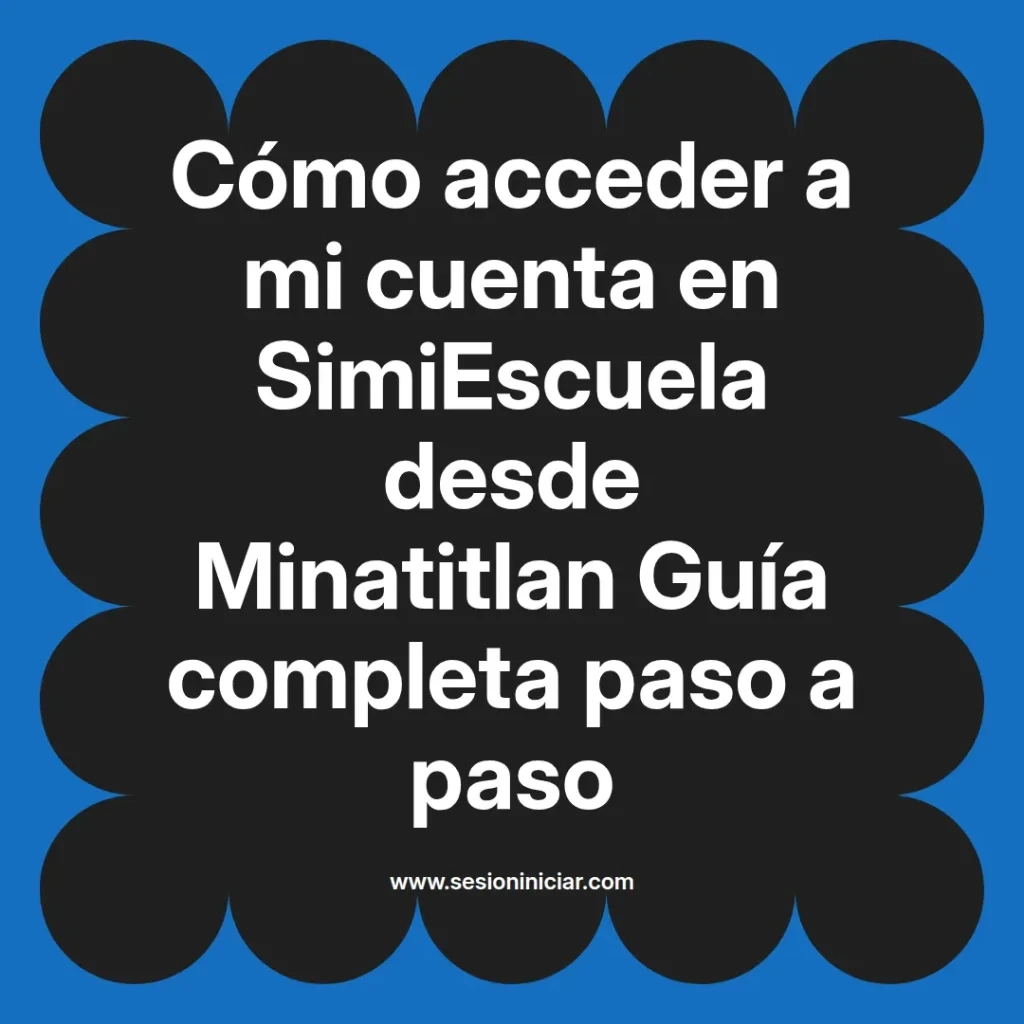 {simiescuela(termino)} en SimiEscuela desde {simiescuela(ciudad)} Guía completa paso a paso